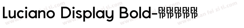 Luciano Display Bold字体转换